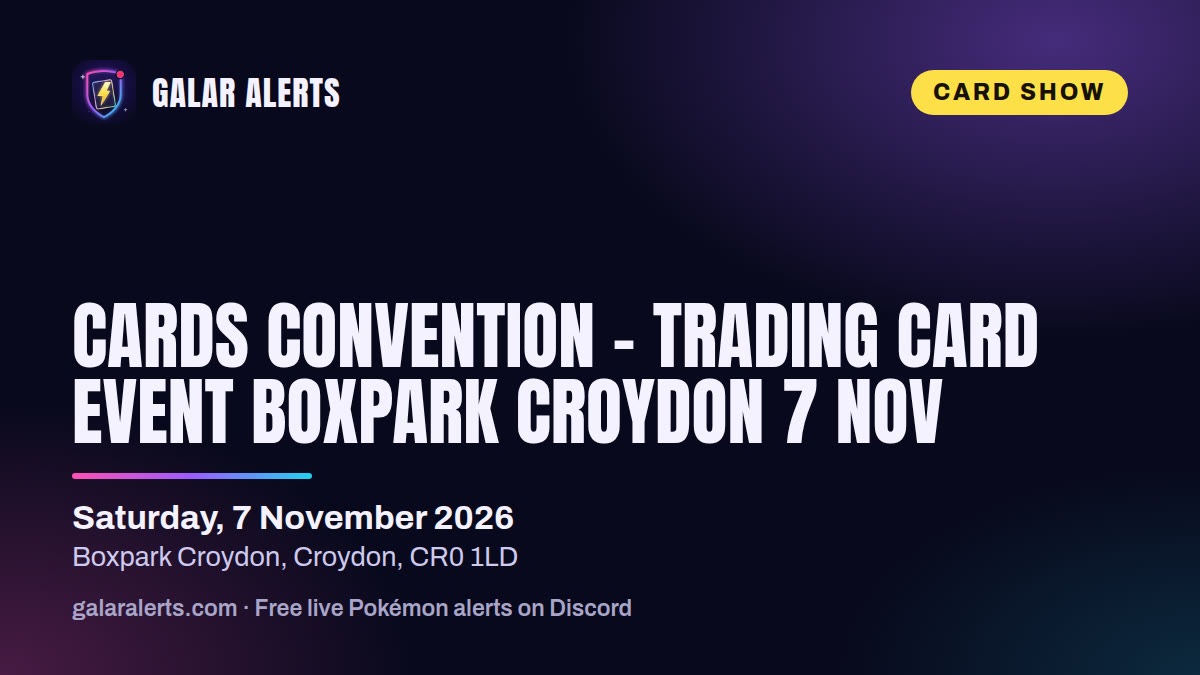 Cards Convention - Trading Card Event Boxpark Croydon 7 NOV