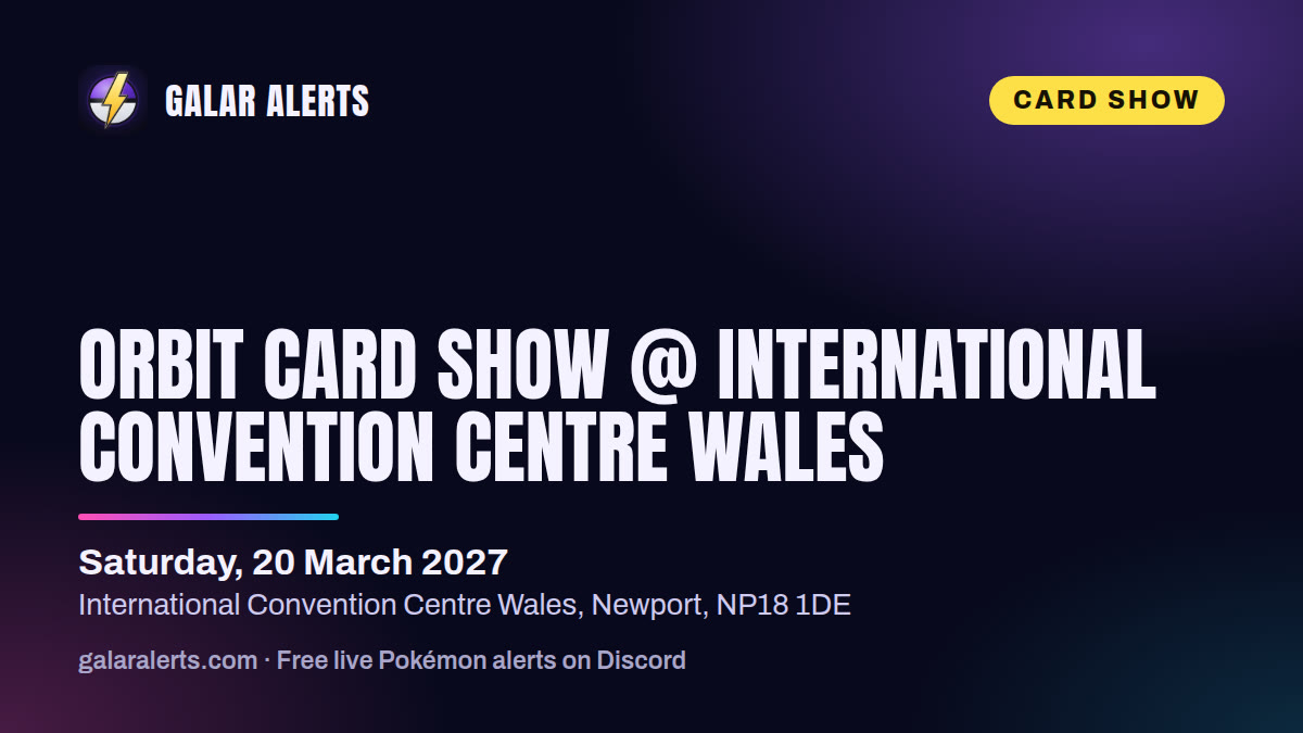 Orbit Card Show @ International Convention Centre Wales